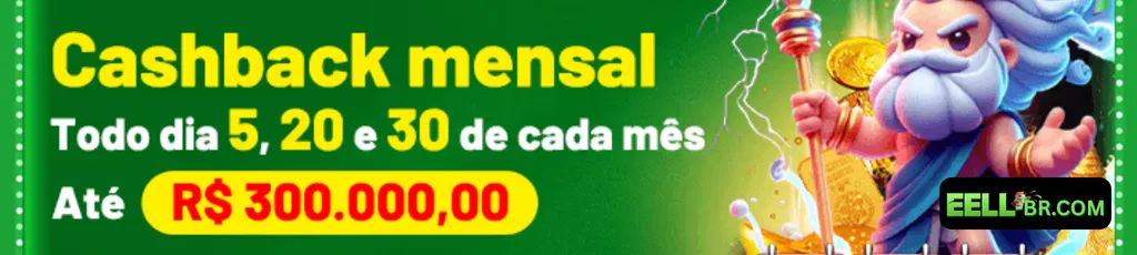 EELL Cashback Mensal de até R$ 300.000,00